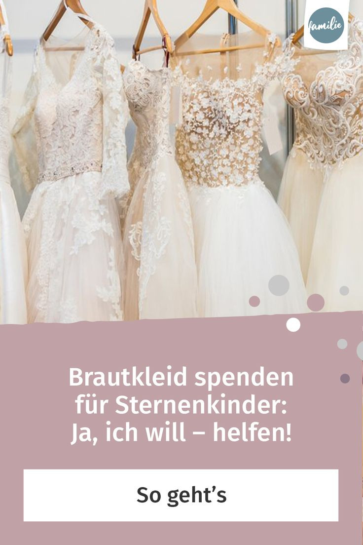 Brautkleid Spenden Für Sternenkinder: Hilfe Nach Der